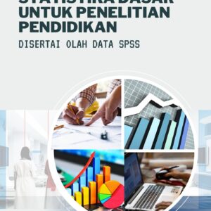 Statistika Dasar Untuk Penelitian Pendidikan