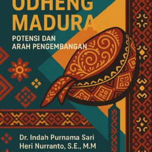 INDUSTRI KREATIF ODHENG MADURA: POTENSI DAN ARAH PENGEMBANGAN