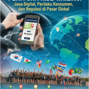 PEMASARAN INTERNASIONAL PLATFORM RIDE-HAILING: Jasa Digital, Perilaku Konsumen, dan Regulasi di Pasar Global