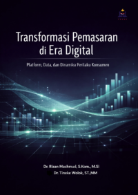 Transformasi Pemasaran di Era Digital: Platform, Data, dan Dinamika Perilaku Konsumen