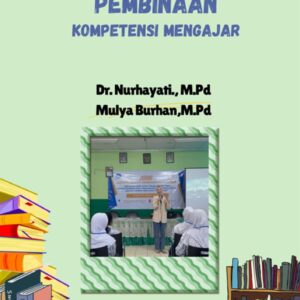 PEMBINAAN KOMPETENSI MENGAJAR